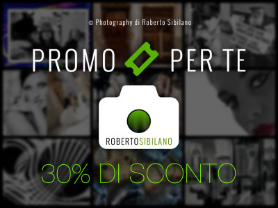 [PROMO] di lancio, sconto del 30% su tutti i servizi dello studio Photography di Roberto Sibilano