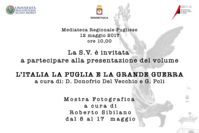 Evento e Mostra fotografica - L’Italia, la Puglia e la grande Guerra - Bari - maggio 2017